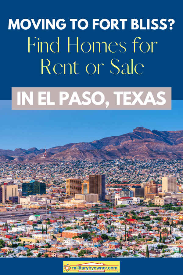 El Paso, Texas, Homes for Sale or Rent Near Fort Bliss